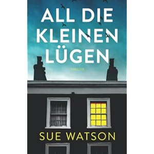 All die kleinen Lügen: Thriller Taschenbuch – 24. Januar 2022