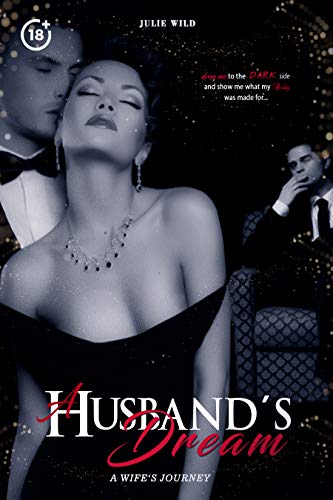 Télécharger A Husband's Dream: A Wife's Journey /4 Cuckold Wife Sharing Stories /New Bundle with unreleased stor Livre eBook France
