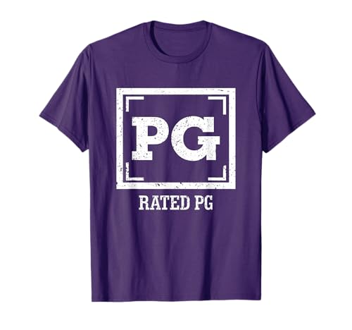 PG Rated PG Shirt Parental Guidance Suggested Shirt T-Shirt