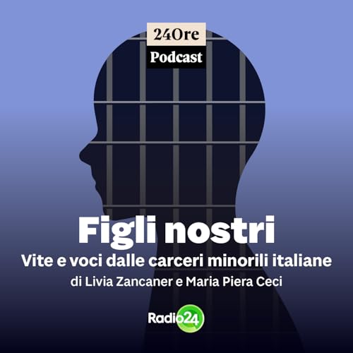 Figli nostri Podcast Por Radio 24 arte de portada