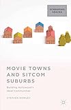 cities in motion 2 collection-plaza  Movie Towns and Sitcom Suburbs: Building Hollywood’s Ideal Communities (Screening Spaces) (English Edition)