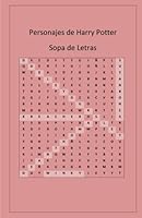 Personajes de Harry Potter: Sopa de Letras (Spanish Edition) 1983904821 Book Cover