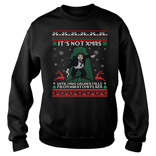 It's Not Christmas Until Hans Gruber Falls From N-a-k-a-t-o-m-i Plaza Vintage Ugly Xmas Sweatshirt Gift T-Shirt Multicolored