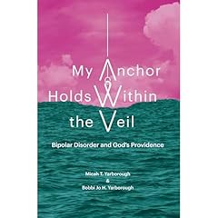 My Anchor Holds Within the Veil Audiolibro Por Micah T. Yarborough, Bobbi Jo H. Yarborough arte de portada