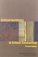 Critical Incidents In School Counseling 1556202091 Book Cover