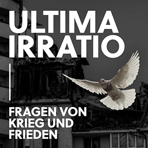 Couverture de Ultima Irratio - Fragen von Krieg und Frieden