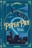 Peter Pan — The Complete Collection (Deluxe Hardcover) Includes both Peter and Wendy and Peter Pan; or, The Boy Who Would Not Grow Up (The Play) The ... presented in a premium foil debossed edition