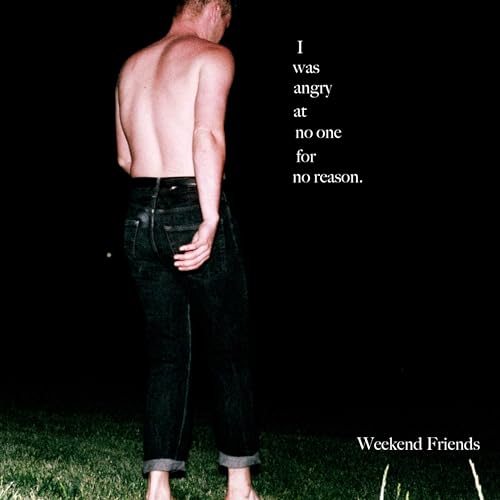 Amazon.com: I Was Angry at No One for No Reason. [Explicit] : Weekend ...
