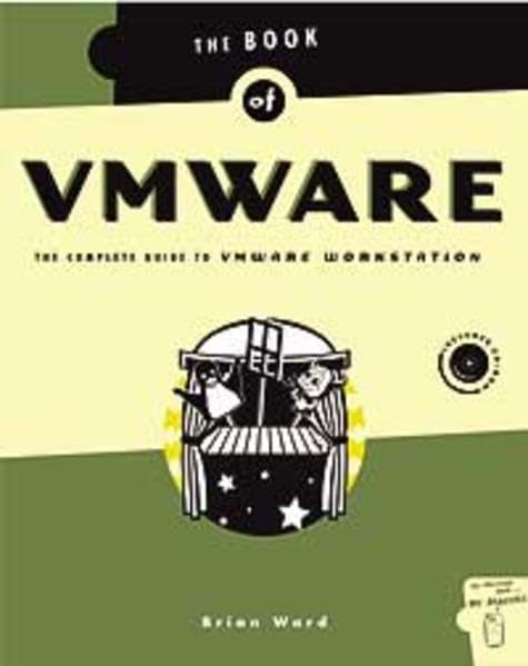 The Book of VMware: The Complete Guide to VMware Workstation First Edition