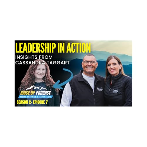 Leadership in Action: Insights from Cassandra Taggart
