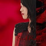 Bad Rose 歌詞