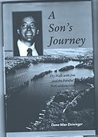 A son's journey: My walk with Jim and the painful trek without him 0971080801 Book Cover