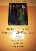 Reflections on Civilization, Volume I: Prehistory to 1600 0673384039 Book Cover