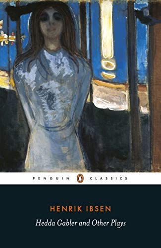 Hedda Gabler and Other Plays (English Edition)