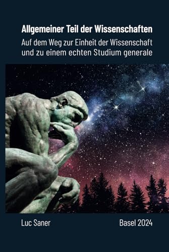 Allgemeiner Teil der Wissenschaften: Auf dem Weg zur Einheit der Wissenschaft und zu einem echten Studium generale