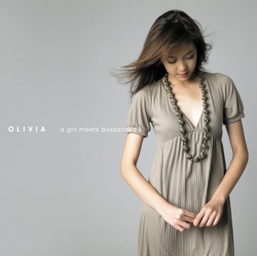 OLIVIA OLIVIA ONG - A Girl Meets Bossa Nova II - Disque CD