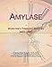 Produktbild Amylase: Webster's Timeline History, 1833 - 2007