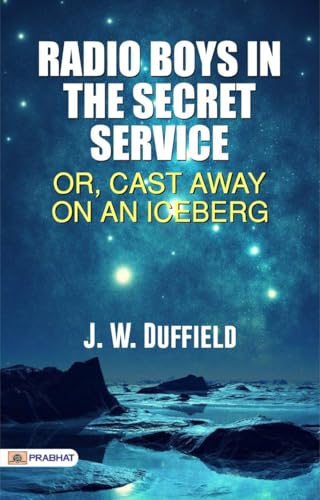 Radio Boys in the Secret Service 1023508370 Book Cover