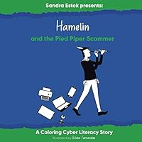 Hamelin and the Pied Piper Scammer (Cyber Literacy Stories) 1952201063 Book Cover