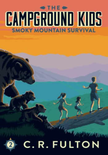 Smoky Mountain Survival (The Campground Kids: National Park...