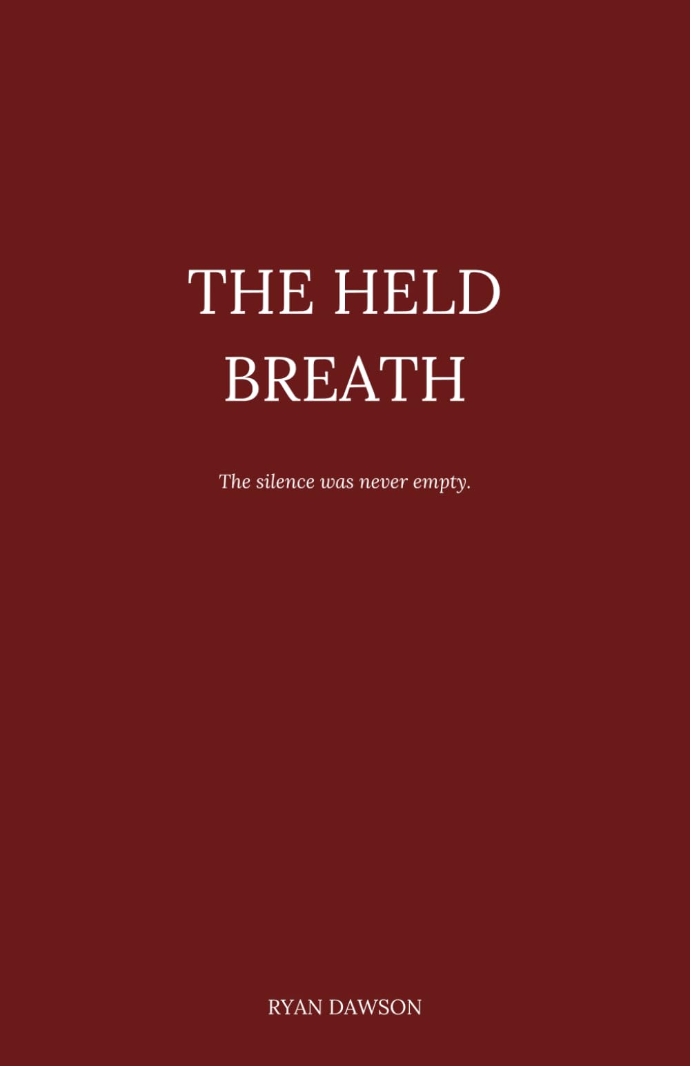 The Held Breath