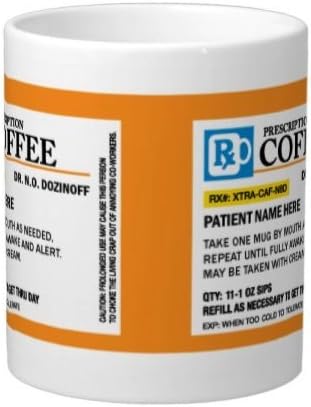 Personalized Prescription Coffee Mug - Personalize it with a custom Name, Great for Birthdays, Holidays, Office Gift, Stocking Stuffer, Gag Gift for Doctor, Nurses, Pharmacists - Image 2