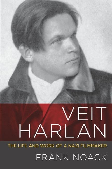 Veit Harlan: The Life and Work of a Nazi Filmmaker | Livre cinéma historique