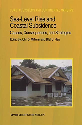 Sea-Level Rise and Coastal Subsidence: Causes, Consequences, and Strategies (Coastal Systems and Continental Margins Book 2)