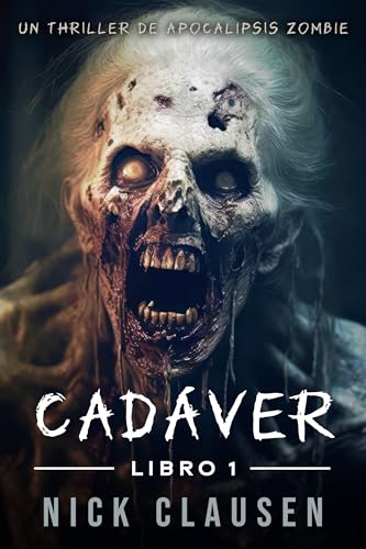 Cadáver 1: Un Thriller de Zombis