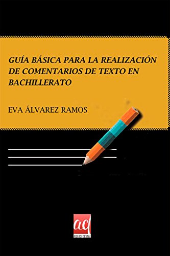 Guía básica para la realización de comentarios de texto en Bachillerato (Didáctica)   9788416178643