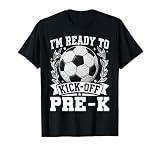I'm Ready to Kick-Off Pre-K Soccer Back to School Boy Girl T-Shirt