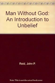 Hardcover Man Without God: An Introduction to Unbelief Book