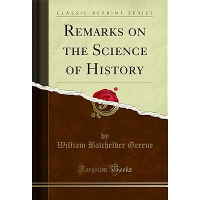 Remarks on the Science of History