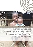  Réinsertion scolaire des filles-mères en République démocratique du Congo, un véritable calvair