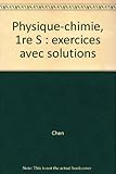  Physique-chimie, 1re S : exercices avec solutions