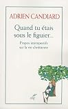 Cover zum Buch Quand tu étais sous le figuier... Pro...