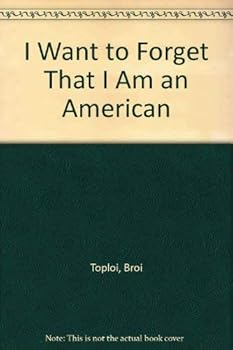 Hardcover I Want to Forget That I Am an American Book