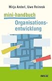  Mini-Handbuch Organisationsentwicklung: Konzepte, Methoden, Praxistipps