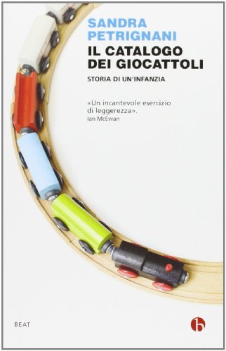 Il catalogo dei giocattoli. Storia di un infanzia