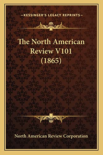 The North American Review V101 (1865)