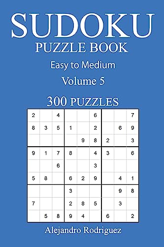 300 Easy to Medium Sudoku Puzzle Book: Volume 5