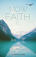 Now Faith Is B0CSBFV16L Book Cover