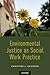 Environmental Justice as Social Work Practice
