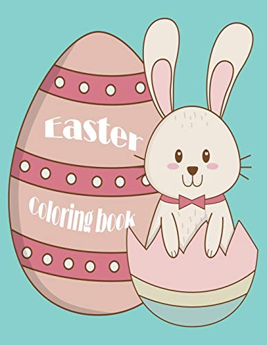 Easter Coloring book: Funny Easter bunny coloring books for kids ages 4 to 8