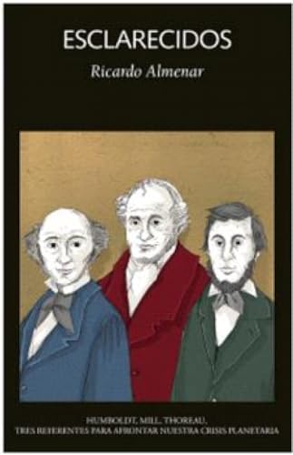 ESCLARECIDOS: Humboldt, Mill, Thoreau: tres referentes para afrontar nuestra crisis planetaria: 37 (Las dos culturas)