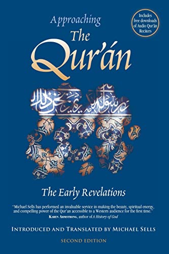 Approaching The Qur'An: The Early Revelations (Second Edition)