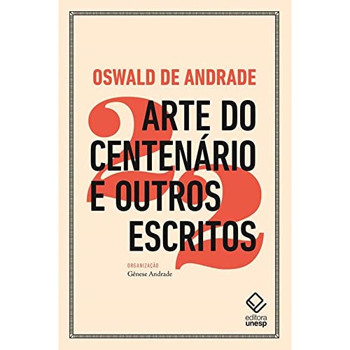 Arte do centenário e outros escritos
