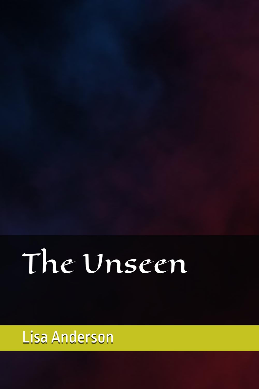 The Unseen