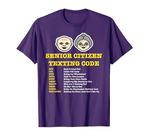 Senior Citizen Texting Codes T-Shirt, Cell Phone Gag Gifts