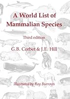 A World List of Mammalian Species (Natural History Museum publications) 0198540175 Book Cover